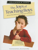 The joys of teaching boys : igniting writing experiences that meet the needs of all students /