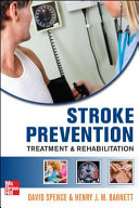 Stroke prevention, treatment, and rehabilitation /