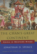 The Chan's great continent : China in western minds /