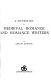 A dictionary of medieval romance and romance writers /