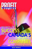 Secrets of success from Canada's fastest-growing companies /