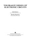 Tolerance design of electronic circuits /