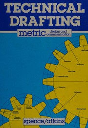 Technical drafting : metric design and communication /