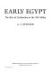 Early Egypt : the rise of civilisation in the Nile Valley /