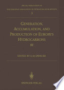 Generation, Accumulation and Production of Europe's Hydrocarbons III : Special Publication of the European Association of Petroleum Geoscientists No. 3 /