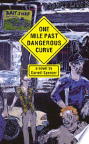 One mile past dangerous curve : a novel /