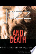 Jazz and death : medical profiles of jazz greats /