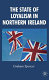 The state of loyalism in Northern Ireland /