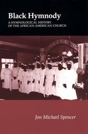 Black hymnody : a hymnological history of the African-American church /