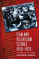Film and television scores, 1950-1979 : a critical survey by genre /