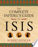 The complete infidel's guide to ISIS /