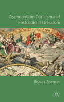 Cosmopolitan criticism and postcolonial literature /