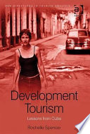 Development tourism : lessons from Cuba /