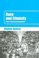 Race and ethnicity : culture, identity and representation /