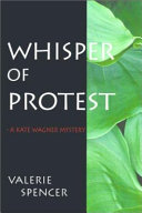 Whisper of protest : a Kate Wagner mystery /