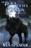 The Black Wolves of Boston /