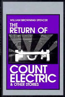 The return of Count Electric & other stories /
