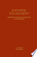 Scientific Management : Frederick Winslow Taylor's Gift to the World? /