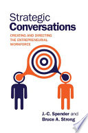 Strategic conversations : creating and directing the entrepreneurial workforce /
