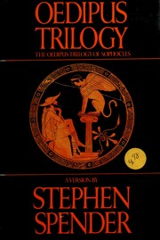 Oedipus trilogy : King Oedipus, Oedipus at Colonos, Antigone : a version /