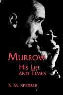 Murrow, his life and times /