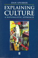 Explaining culture : a naturalistic approach /