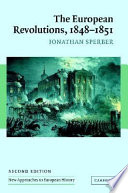 The European revolutions, 1848-1851 /