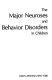 The major neuroses and behavior disorders in children /