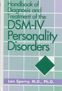 Handbook of diagnosis and treatment of the DSM-IV personality disorders /