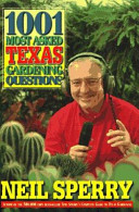 1001 most asked Texas gardening questions /