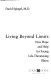Living beyond limits : new hope and help for facing life-threatening illness /