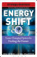 Energy shift : game-changing options for fueling the future /