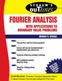 Schaum's outline of theory and problems of Fourier analysis : with applications to boundary value problems /