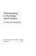 Phenomenology in psychology and psychiatry ; a historical introduction.