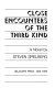 Close encounters of the third kind : a novel /