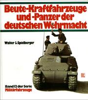 Beute-Kraftfahrzeuge und -Panzer der deutschen Wehrmacht /