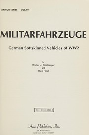 Militarfahrzeuge ; German softskinned vehicles of WW 2 /