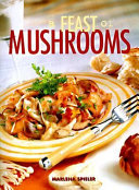 A feast of mushrooms /