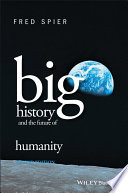 Big history and the future of humanity /