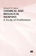 Chemical and biological weapons : a study of proliferation /