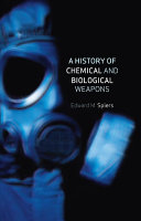 A history of chemical and biological weapons /