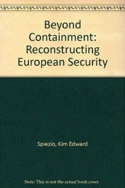 Beyond containment : reconstructing European security /