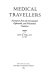 Medical travellers : narratives from the seventeenth, eighteenth, and nineteenth centuries /