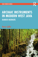 Archaic instruments in modern west Java : bamboo murmurs /