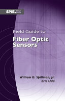 Field guide to fiber optic sensors /