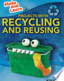 Projects with recycling and reusing /