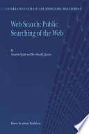 Web search : public searching on the Web /
