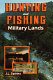 Hunting and fishing military lands /