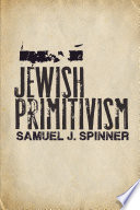 Jewish primitivism /