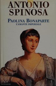 Paolina Bonaparte : l'amante imperiale /